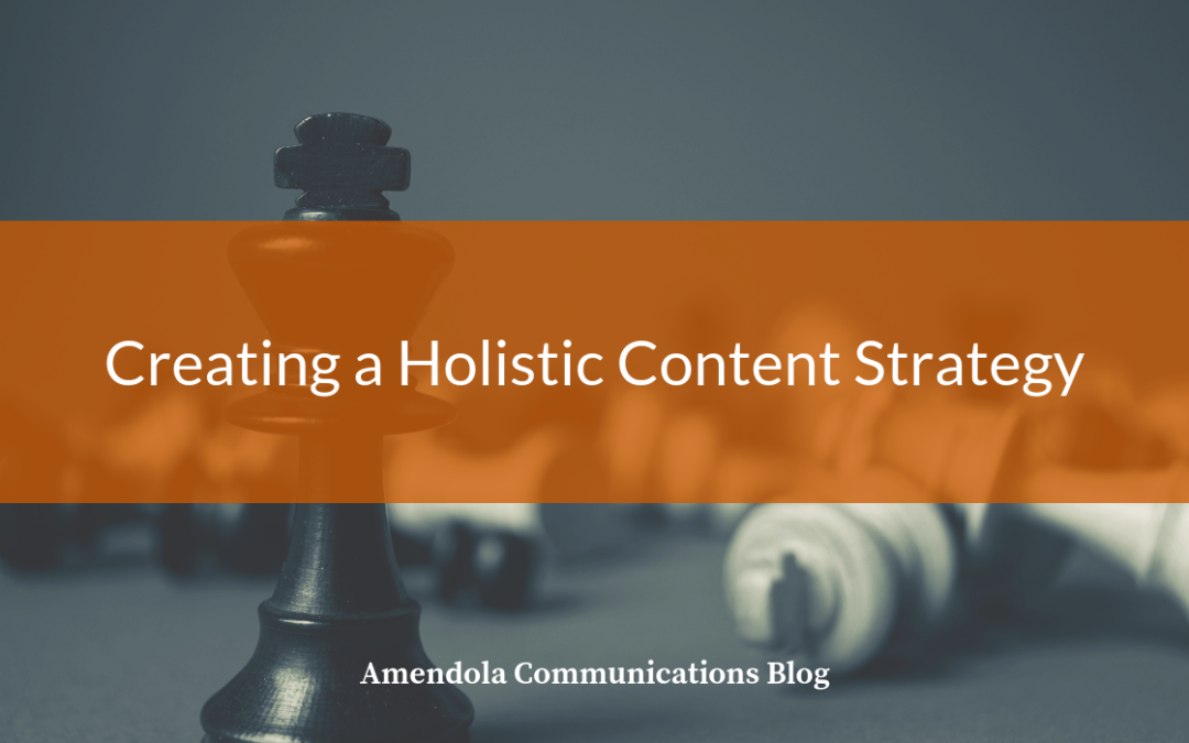 Creating a Holistic Content Strategy