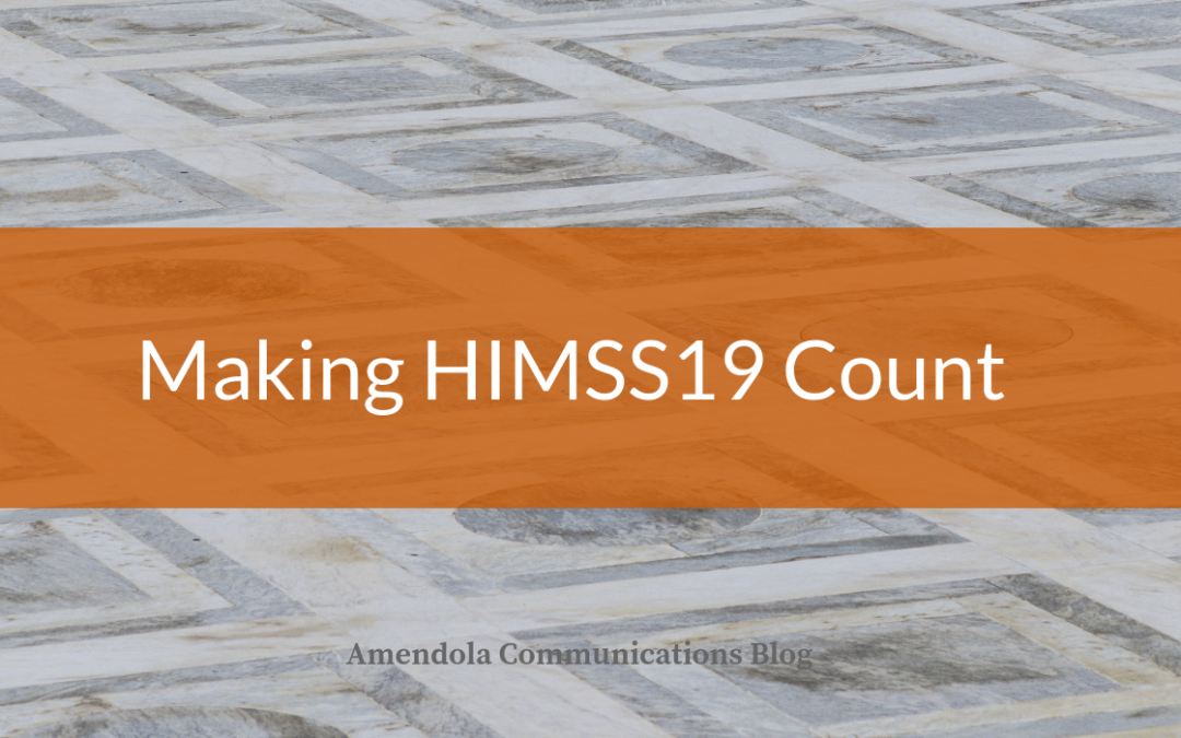 Making HIMSS19 Count