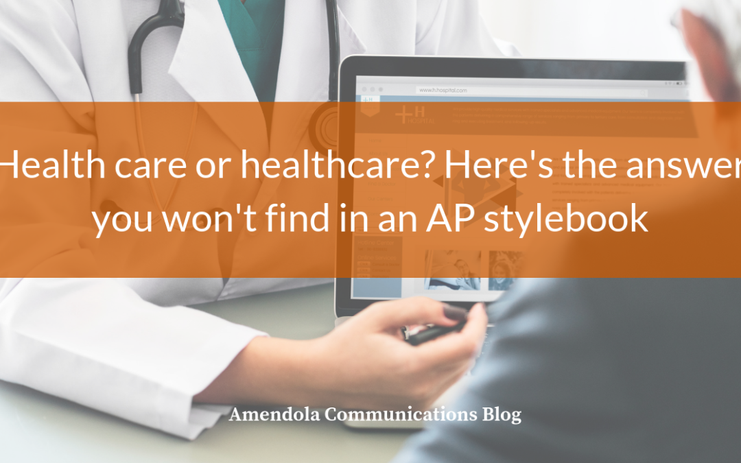 Health Care or Healthcare? Here’s the Answer You Won’t Find in an AP Stylebook