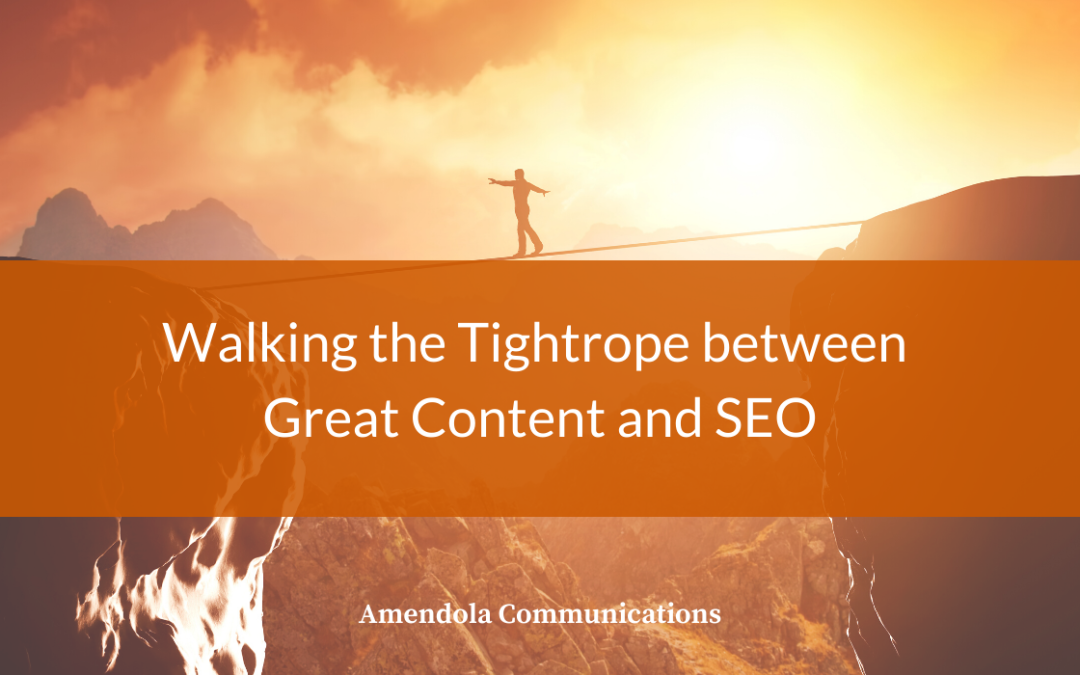 Walking the Tightrope between Great Content and SEO