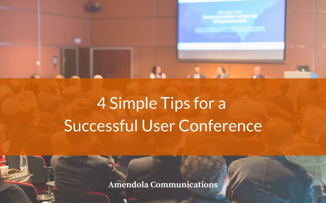 4 Simple Tips for a Successful User Conference