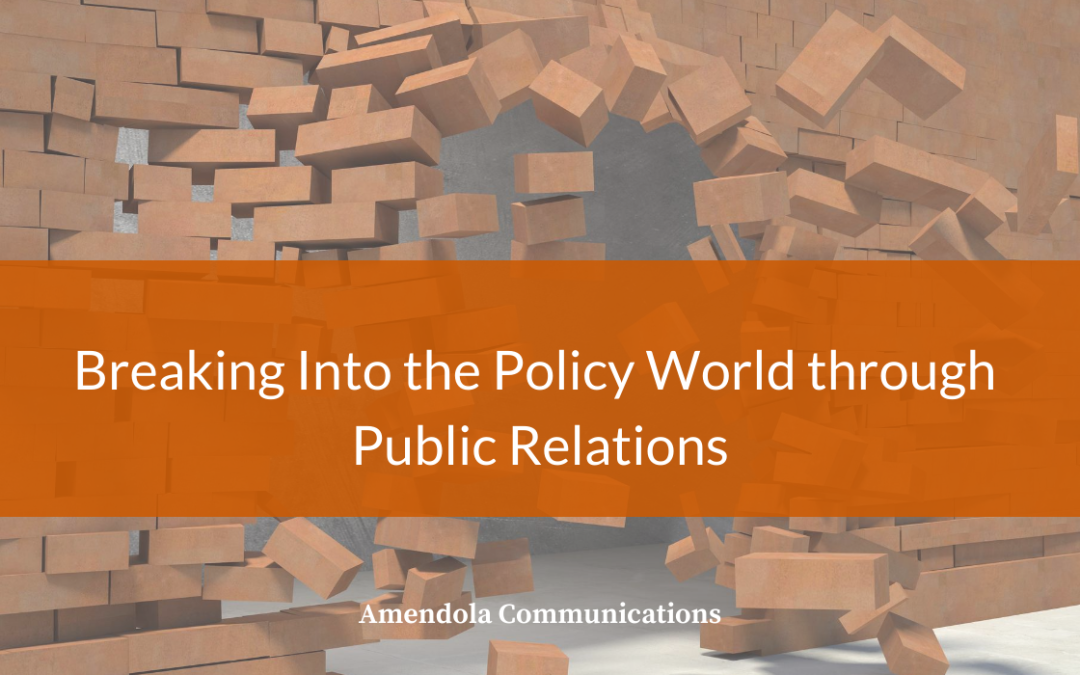 Breaking Into the Policy World through Public Relations