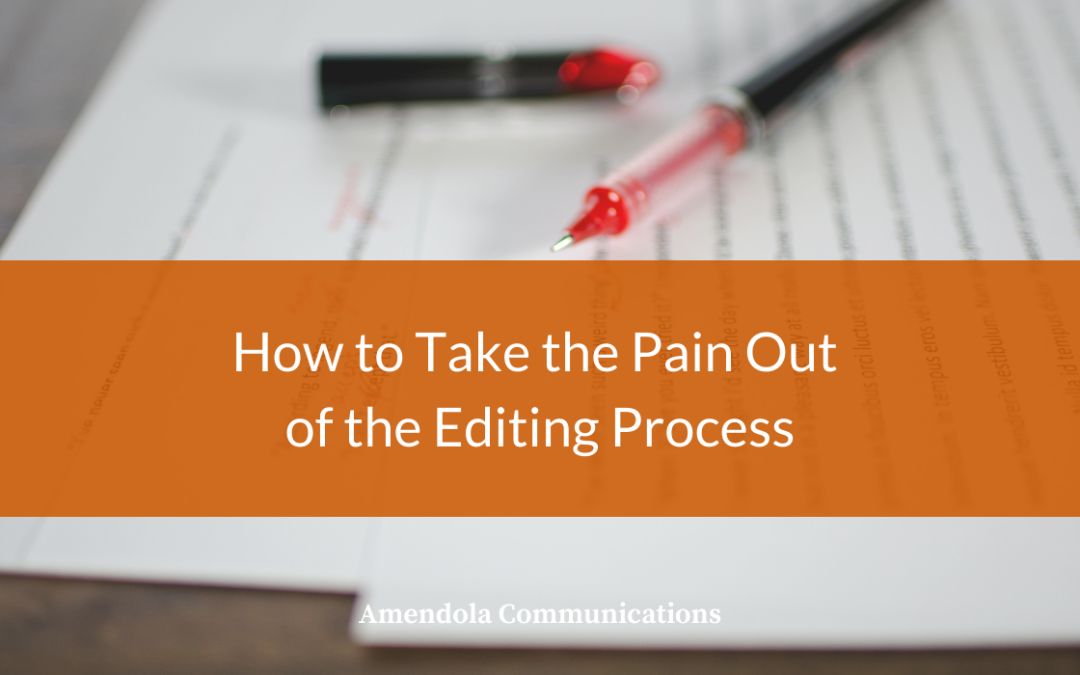 How to Take the Pain Out of the Editing Process