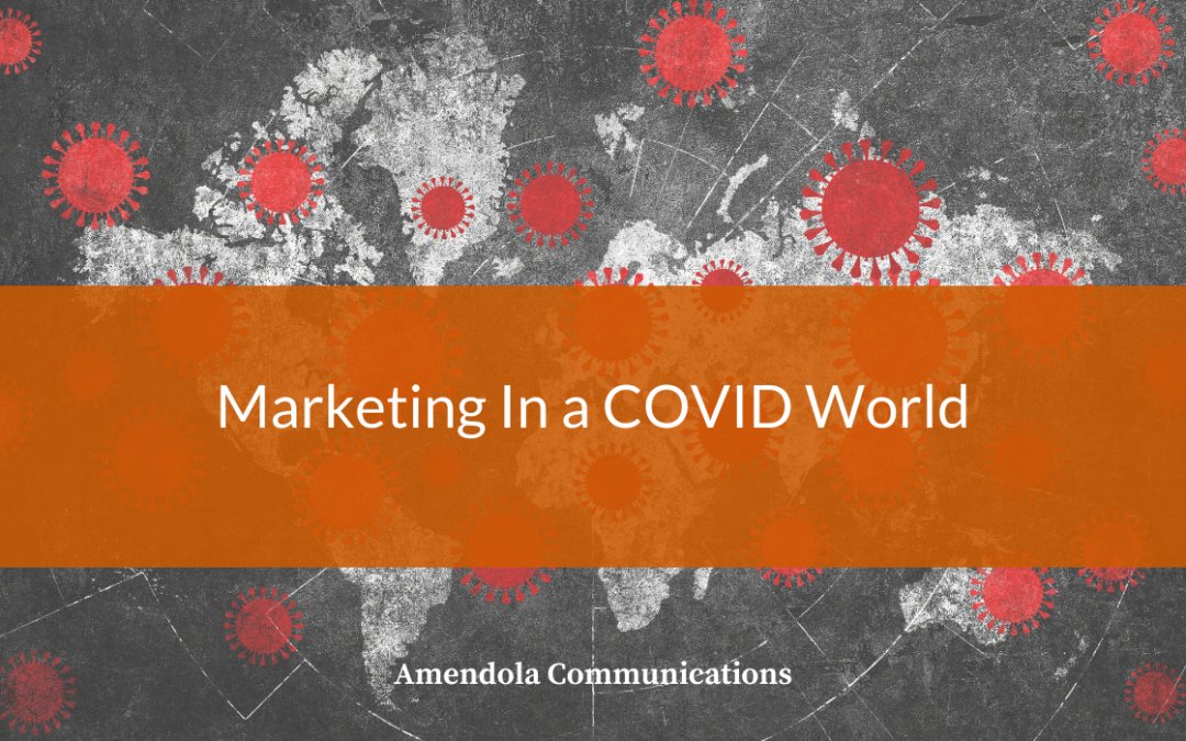 Marketing In a COVID World