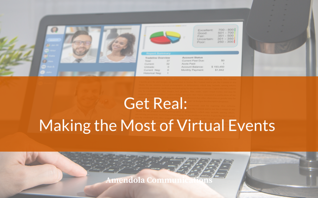 Get Real: Making the Most of Virtual Events