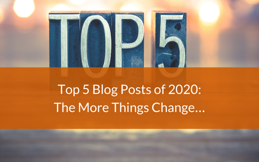 Top 5 Blog Posts of 2020: The More Things Change…