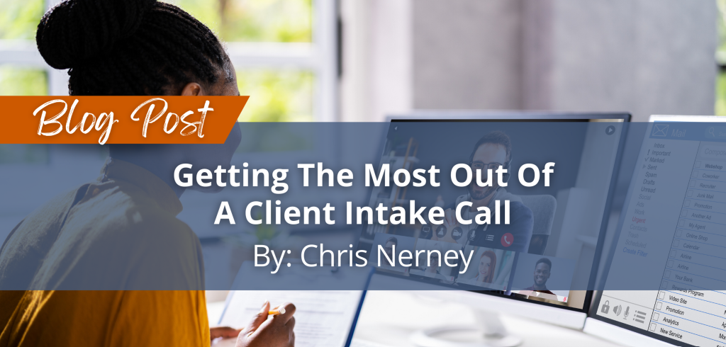 Getting the Most Out of a Client Intake Call