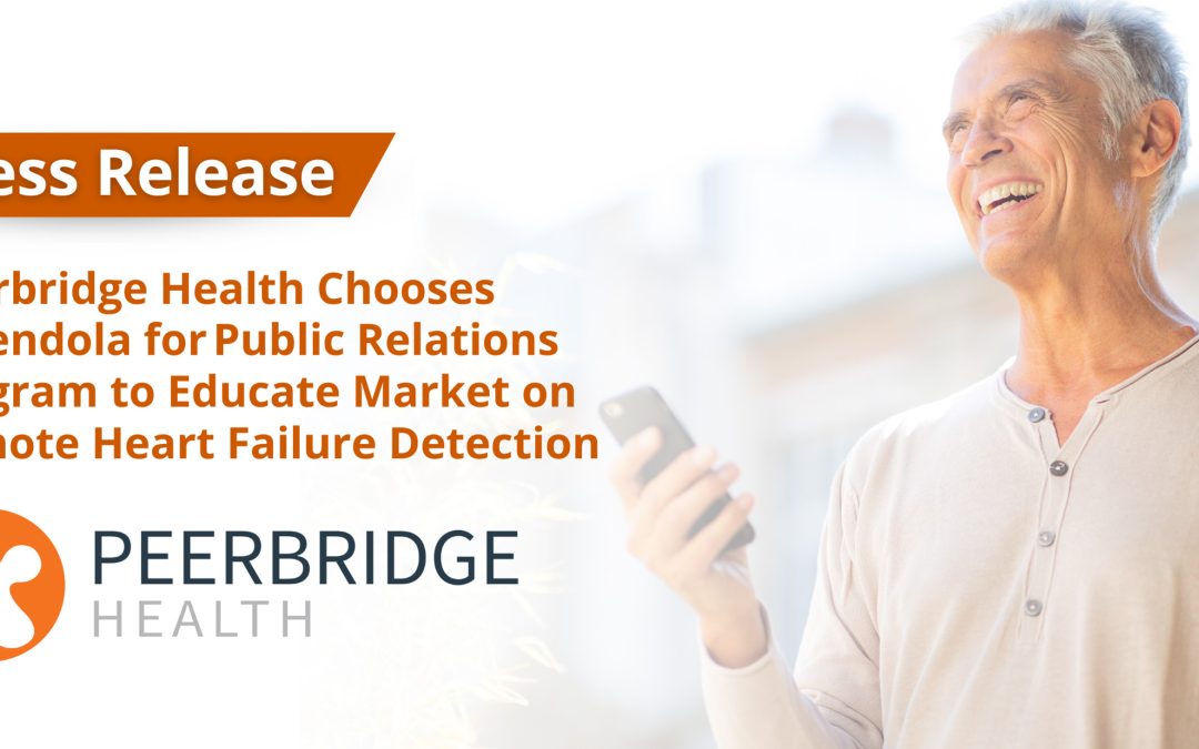 Peerbridge Health Chooses Amendola for Public Relations Program to Educate Market on Remote Heart Failure Detection
