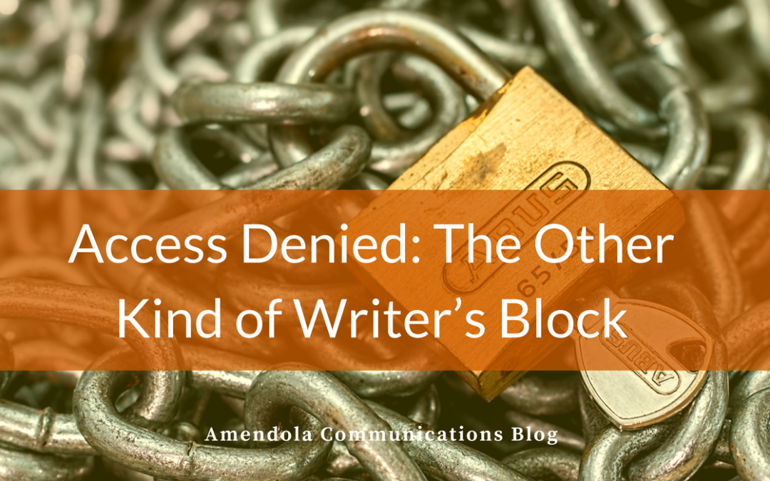 Access Denied: The Other Kind of Writer’s Block