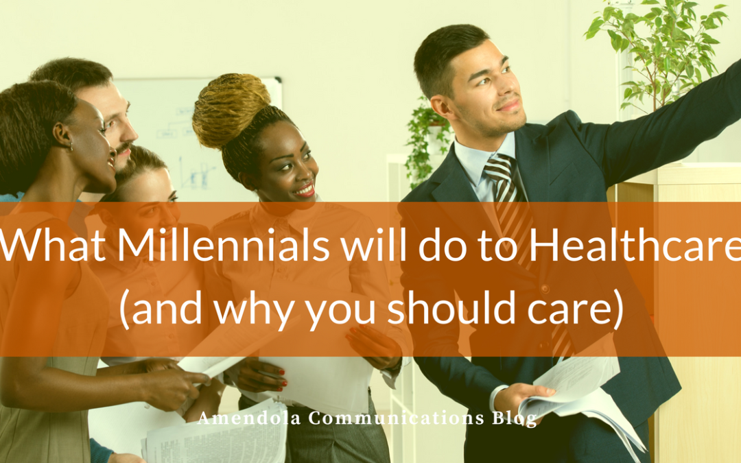 What Millennials will do to healthcare (and why you should care)