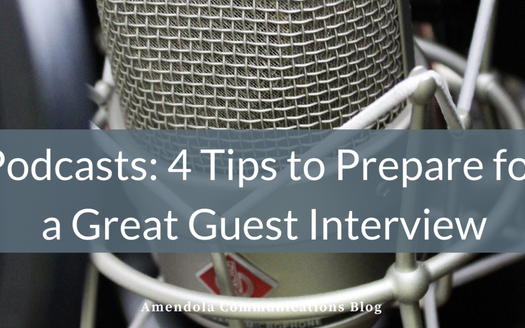 Podcasts: 4 Tips to Prepare for a Great Guest Interview