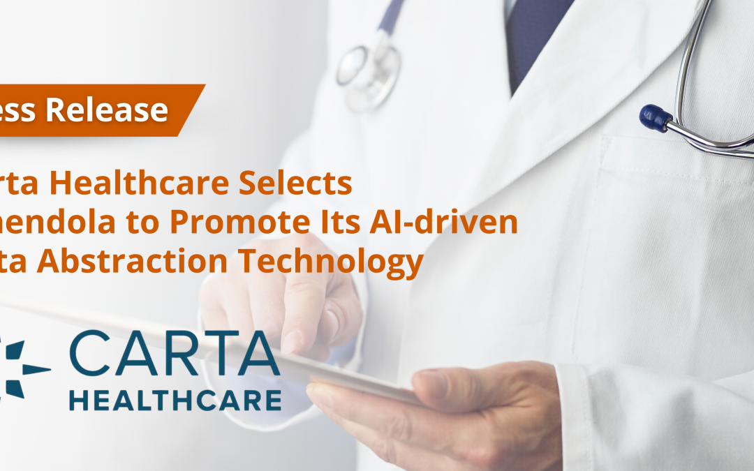 Carta Healthcare Selects Amendola to Promote Its AI-driven Data Abstraction Technology 