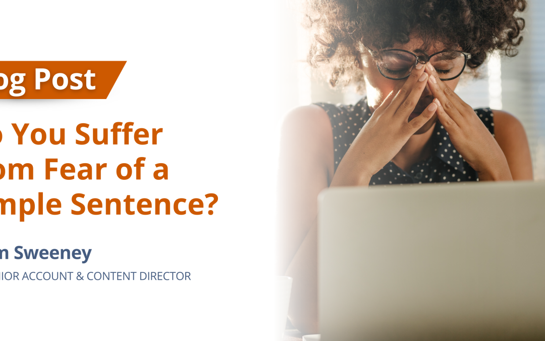 Do You Suffer from Fear of a Simple Sentence?