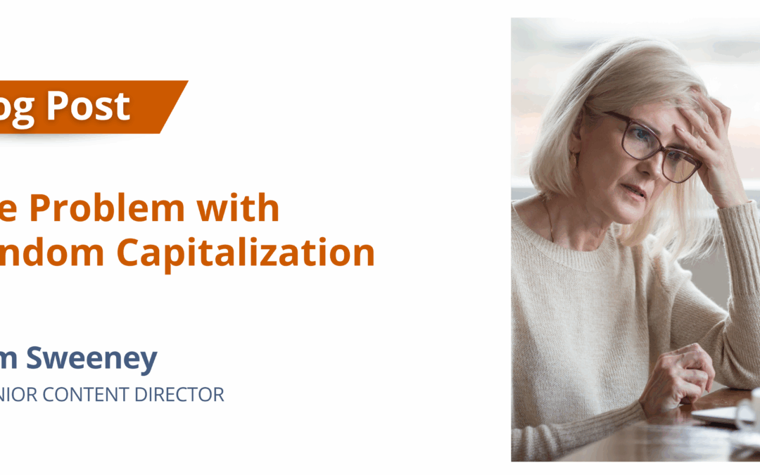 The Problem with Random Capitalization